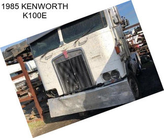 1985 KENWORTH K100E