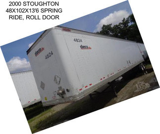 2000 STOUGHTON 48X102X13\'6 SPRING RIDE, ROLL DOOR