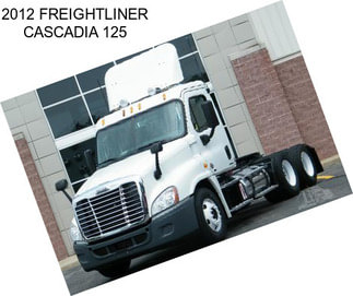 2012 FREIGHTLINER CASCADIA 125