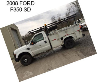 2008 FORD F350 SD