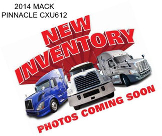 2014 MACK PINNACLE CXU612