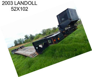 2003 LANDOLL 52X102