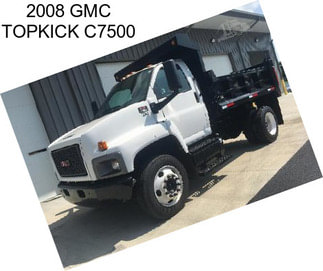 2008 GMC TOPKICK C7500