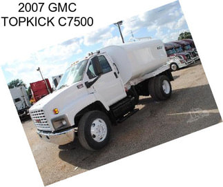 2007 GMC TOPKICK C7500