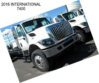 2016 INTERNATIONAL 7400