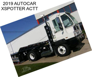 2019 AUTOCAR XSPOTTER ACTT