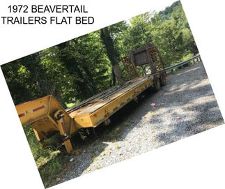 1972 BEAVERTAIL TRAILERS FLAT BED
