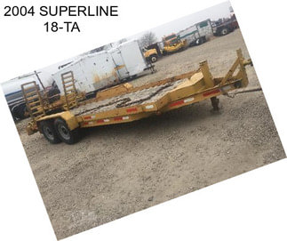 2004 SUPERLINE 18-TA