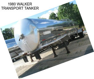 1980 WALKER TRANSPORT TANKER