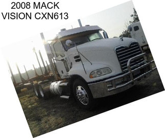 2008 MACK VISION CXN613