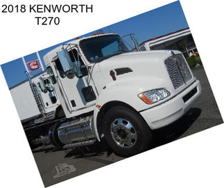 2018 KENWORTH T270