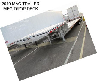 2019 MAC TRAILER MFG DROP DECK