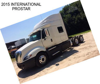 2015 INTERNATIONAL PROSTAR