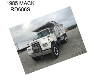 1985 MACK RD686S