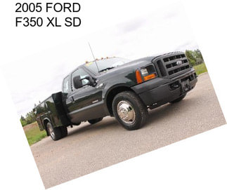 2005 FORD F350 XL SD