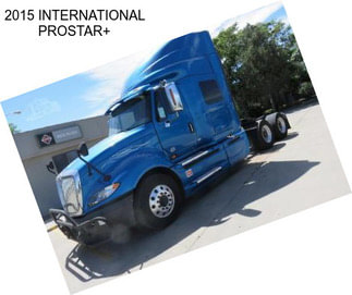 2015 INTERNATIONAL PROSTAR+