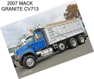 2007 MACK GRANITE CV713