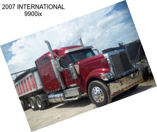 2007 INTERNATIONAL 9900ix