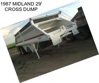 1987 MIDLAND 29\' CROSS DUMP