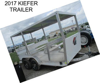 2017 KIEFER TRAILER