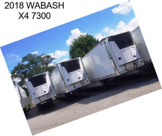 2018 WABASH X4 7300