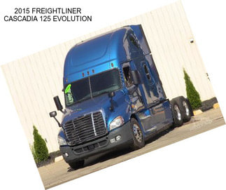 2015 FREIGHTLINER CASCADIA 125 EVOLUTION