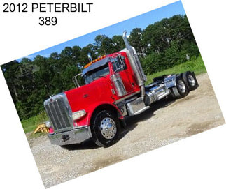 2012 PETERBILT 389