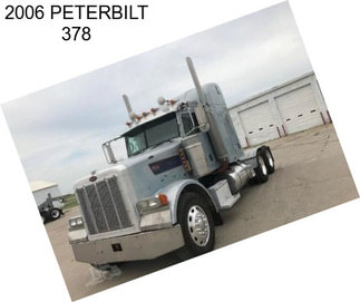 2006 PETERBILT 378