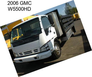 2006 GMC W5500HD