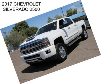 2017 CHEVROLET SILVERADO 2500