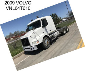 2009 VOLVO VNL64T610