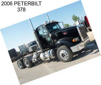 2006 PETERBILT 378