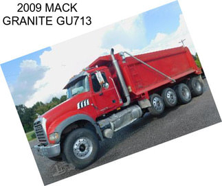 2009 MACK GRANITE GU713