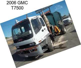 2006 GMC T7500