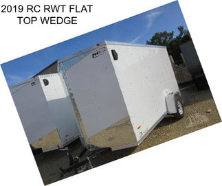 2019 RC RWT FLAT TOP WEDGE