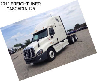 2012 FREIGHTLINER CASCADIA 125