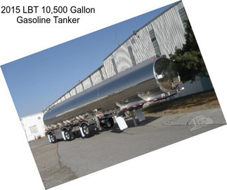 2015 LBT 10,500 Gallon Gasoline Tanker