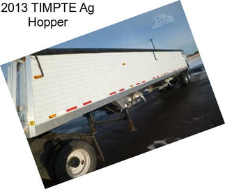 2013 TIMPTE Ag Hopper