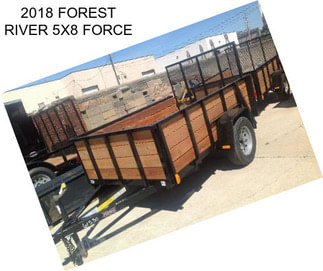 2018 FOREST RIVER 5X8 FORCE