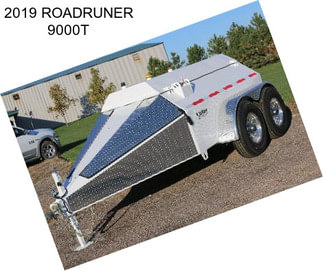 2019 ROADRUNER 9000T