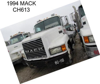 1994 MACK CH613