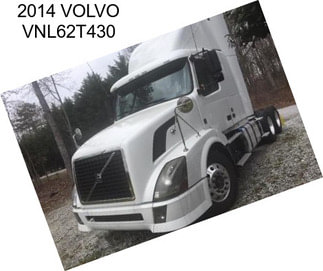 2014 VOLVO VNL62T430