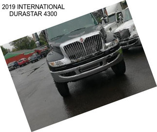 2019 INTERNATIONAL DURASTAR 4300