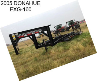 2005 DONAHUE EXG-160