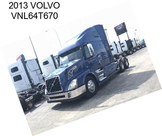 2013 VOLVO VNL64T670