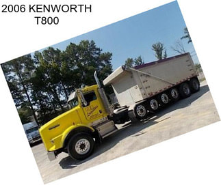 2006 KENWORTH T800