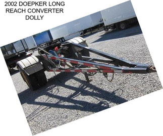 2002 DOEPKER LONG REACH CONVERTER DOLLY