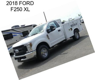 2018 FORD F250 XL