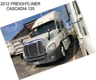 2012 FREIGHTLINER CASCADIA 125