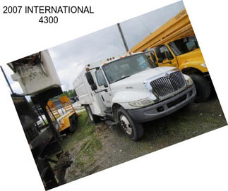 2007 INTERNATIONAL 4300